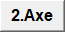 2.Axe